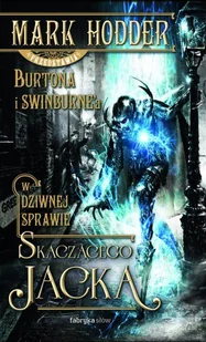 Burton i Swinburne. Tom 1. W dziwnej sprawie skaczącego Jacka - Horror, fantastyka grozy - miniaturka - grafika 1