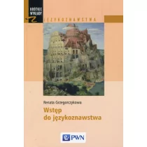 Wydawnictwo Naukowe PWN Wstęp do językoznawstwa - Renata Grzegorczykowa