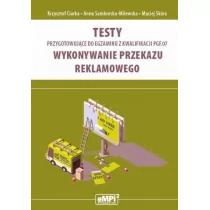 Testy przygotowujące do egzaminu z kwalifikacjami PGF.07. Wykonanie przekazu reklamowego - Podręczniki dla szkół zawodowych - miniaturka - grafika 1