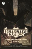 Komiksy dla młodzieży - Gothamski Nokturn: Akt II. Batman Detective Comics. Tom 3 - miniaturka - grafika 1