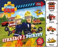 Literatura popularno naukowa dla młodzieży - Strażak Sam Strażacy i pojazdy - miniaturka - grafika 1