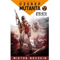 Fabryka Słów Wiktor Noczkin Czerep Mutanta