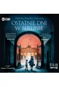 Ostatnie dni w Berlinie - Audiobooki - literatura piękna - miniaturka - grafika 1