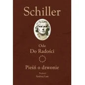 Poezja - Schiller Fryderyk Oda Do Radości. Pieśń o dzwonie - miniaturka - grafika 1