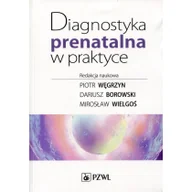 Podręczniki dla szkół wyższych - Wydawnictwo Lekarskie PZWL Diagnostyka prenatalna w praktyce - Wydawnictwo Lekarskie PZWL - miniaturka - grafika 1