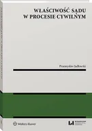 E-booki - prawo - Właściwość sądu w procesie cywilnym - miniaturka - grafika 1