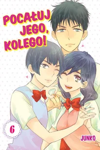 praca zbiorowa Pocałuj jego kolego! 6 KOTO011 - Komiksy dla dorosłych - miniaturka - grafika 1