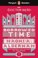 Obcojęzyczne książki naukowe - Naomi Alderman Penguin Readers Level 5 Doctor Who Borrowed Time - miniaturka - grafika 1