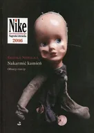 Poezja - Nakarmić kamień Obrazy rzeczy - Bronka Nowicka - miniaturka - grafika 1