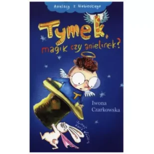 Tymek, magik czy anielinek? - Książki edukacyjne - miniaturka - grafika 3