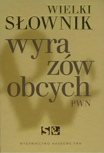 Wielki słownik wyrazów obcych PWN - Pozostałe książki - miniaturka - grafika 1