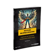 Bezpieczeństwo - Kultura bezpieczeństwa. Inspiracja do tworzenia bezpiecznych miejsc pracy - miniaturka - grafika 1