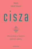 Psychologia - Cisza. Siła spokoju w świecie pełnym zgiełku - Hanh Thich Nhat - miniaturka - grafika 1