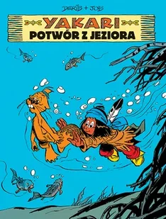 Yakari. Potwór z jeziora. Tom 17 - Komiksy dla dzieci - miniaturka - grafika 1