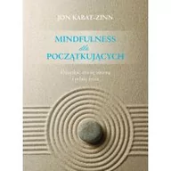 Psychologia - Czarna Owca Praktyka uważności dla początkujących z płytą CD - Jon Kabat-Zinn - miniaturka - grafika 1