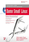 Systemy operacyjne i oprogramowanie - Damn Small Linux. Uniwersalny, szybki i bezpieczny system operacyjny - miniaturka - grafika 1