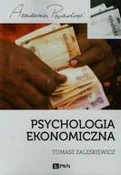 Podręczniki dla szkół wyższych - Psychologia ekonomiczna - Tomasz Zaleśkiewicz - miniaturka - grafika 1