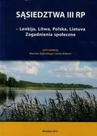 Historia świata - Sąsiedztwa III RP Lenkija Litwa Polska Lietuva Zagadnienia społeczne - miniaturka - grafika 1