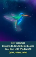 E-booki obcojęzyczne - How to Install Lubuntu 18.04 LTS Bionic Beaver Dual Boot with Windows 10 - miniaturka - grafika 1