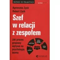 Zarządzanie - Helion Szef w relacji z zespołem. Jak proces grupowy wpływa na psychologię teamu - AGNIESZKA ZYCH - miniaturka - grafika 1