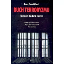 Sic Duch terroryzmu. Requiem dla Twin Towers - Jean Baudrillard - Podręczniki dla szkół wyższych - miniaturka - grafika 1
