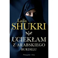 Opowiadania - Uciekłam z arabskiego burdelu - miniaturka - grafika 1