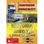 Pomoce naukowe - Kompendium gimnazjalisty. Historia. Wiedza o społeczeństwie - miniaturka - grafika 1