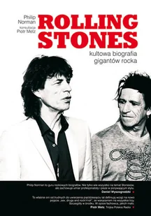 Rolling Stones. Kultowa biografia gigantów rocka - Biografie i autobiografie - miniaturka - grafika 1