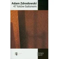 Opowiadania - FORMA 47 lotów balonem - Adam Zdrodowski - miniaturka - grafika 1
