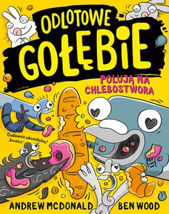 Odlotowe gołębie polują na Chlebostwora - Książki edukacyjne - miniaturka - grafika 1