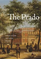 Pozostałe książki - The Prado: Spanish Culture and Leisure, 1819-1939 - miniaturka - grafika 1