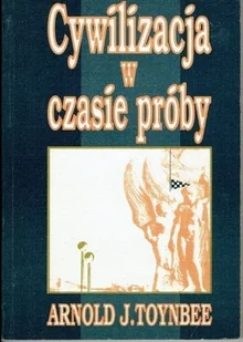 Cywilizacja w czasie próby - Książki o kulturze i sztuce - miniaturka - grafika 1