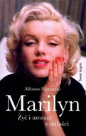 Biografie i autobiografie - Marilyn Żyć i umrzeć z miłości - miniaturka - grafika 1