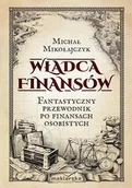 Finanse, księgowość, bankowość - Władca finansów. Fantastyczny przewodnik po finansach osobistych - miniaturka - grafika 1
