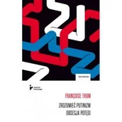 Polityka i politologia - Zrozumieć putinizm. Obsesja potęgi - miniaturka - grafika 1