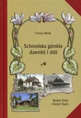 Przewodniki - Schroniska górskie dawniej i dziś. Beskid Mały i Beskid Śląski - miniaturka - grafika 1