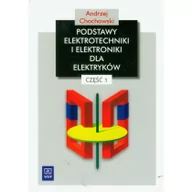 Podręczniki dla szkół zawodowych - Podstawy elektrotechniki i elektroniki dla elektryków. Podręcznik cz.1 - miniaturka - grafika 1