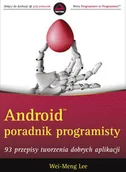 Systemy operacyjne i oprogramowanie - Android. Poradnik programisty 93. Przepisy tworzenia dobrych aplikacji 93 przepisy tworzenia dobrych aplikacji - miniaturka - grafika 1