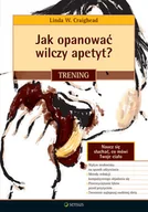 Zdrowie - poradniki - Jak opanować wilczy apetyt? Trening - miniaturka - grafika 1