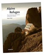 Albumy - architektura - Alpine Refuges. The Architecture and Culture of Mountain Shelters - Aaron Rolph - książka - miniaturka - grafika 1