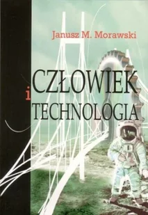 Człowiek i technologia - Technika - miniaturka - grafika 1