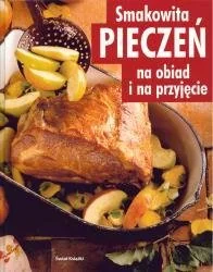 Smakowita Pieczeń Na Obiad i Na Przyjęcie - Książki kucharskie - miniaturka - grafika 1