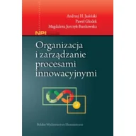 Ekonomia - Organizacja i zarządzanie procesami innowacyjnymi Jasiński Andrzej H. Głodek Paweł Jurczyk-Bunkowska Magdalena - miniaturka - grafika 1