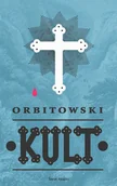 Proza - Łukasz Orbitowski Kult - miniaturka - grafika 1