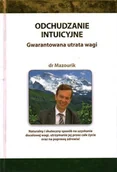 Diety, zdrowe żywienie - Odchudzanie intuicyjne Gwarantowana utrata wagi - miniaturka - grafika 1