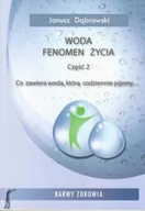 Zdrowie - poradniki - Woda fenomen życia Część 2 - Co zawiera woda, którą codziennie pijemy... - miniaturka - grafika 1