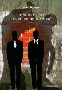 Fijorr Konkurencja i przedsiębiorczość - Kirzner Israel - Biznes Fijorr Konkurencja i przedsiębiorczość - Kirzner Israel - Biznes - miniaturka - grafika 1