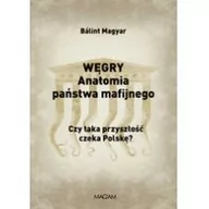 Polityka i politologia - Węgry Anatomia państwa mafijnego - miniaturka - grafika 1