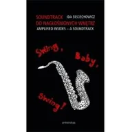 Poezja - Universitas Soundtrack do nagłośnionych wnętrz. Swing, baby, swing! Ida Sieciechowicz - miniaturka - grafika 1