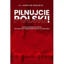 Pilnujcie Polski! - Religia i religioznawstwo - miniaturka - grafika 2